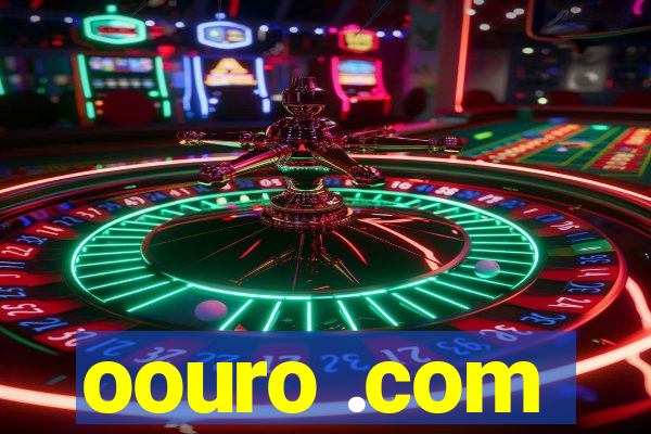 oouro .com